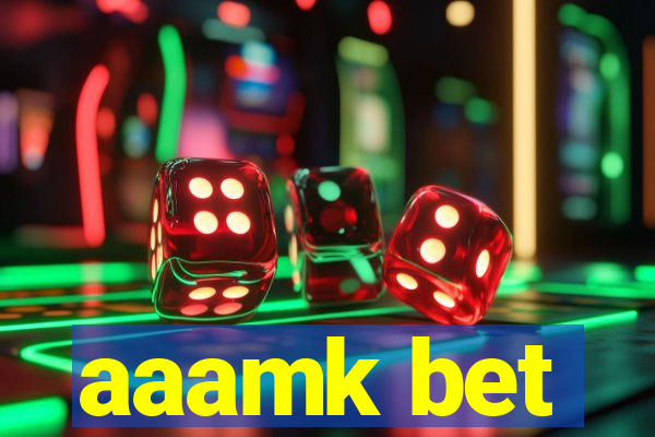 aaamk bet